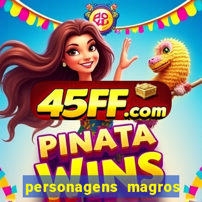 personagens magros de desenhos